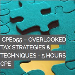 Overlooked Tax Strategies and Benefits - 5 Hours CPE